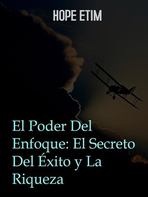 cover image of El Poder Del Foco--El Secreto Del Éxito y La Riqueza